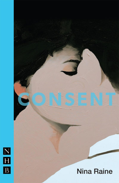 Book cover of Consent by Nina Raine, featuring a painting of a man and woman kissing.